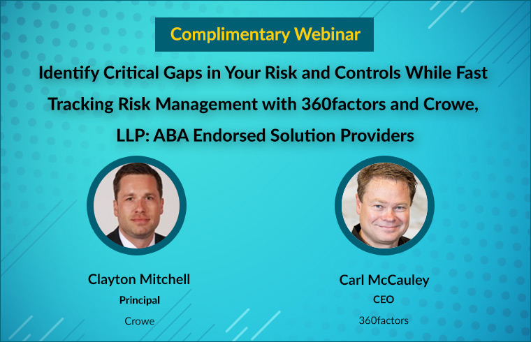 Identify Critical Gaps in Your Risk and Controls While Fast Tracking Risk Management- Webinar