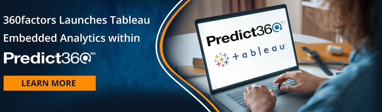 360factors Launches Tableau Embedded Analytics within Predict360